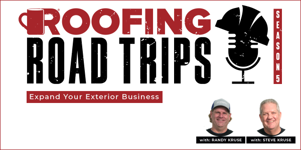 Steve and Randy Kruse - Expand Your Exterior Business - PODCAST TRANSCRIPTION