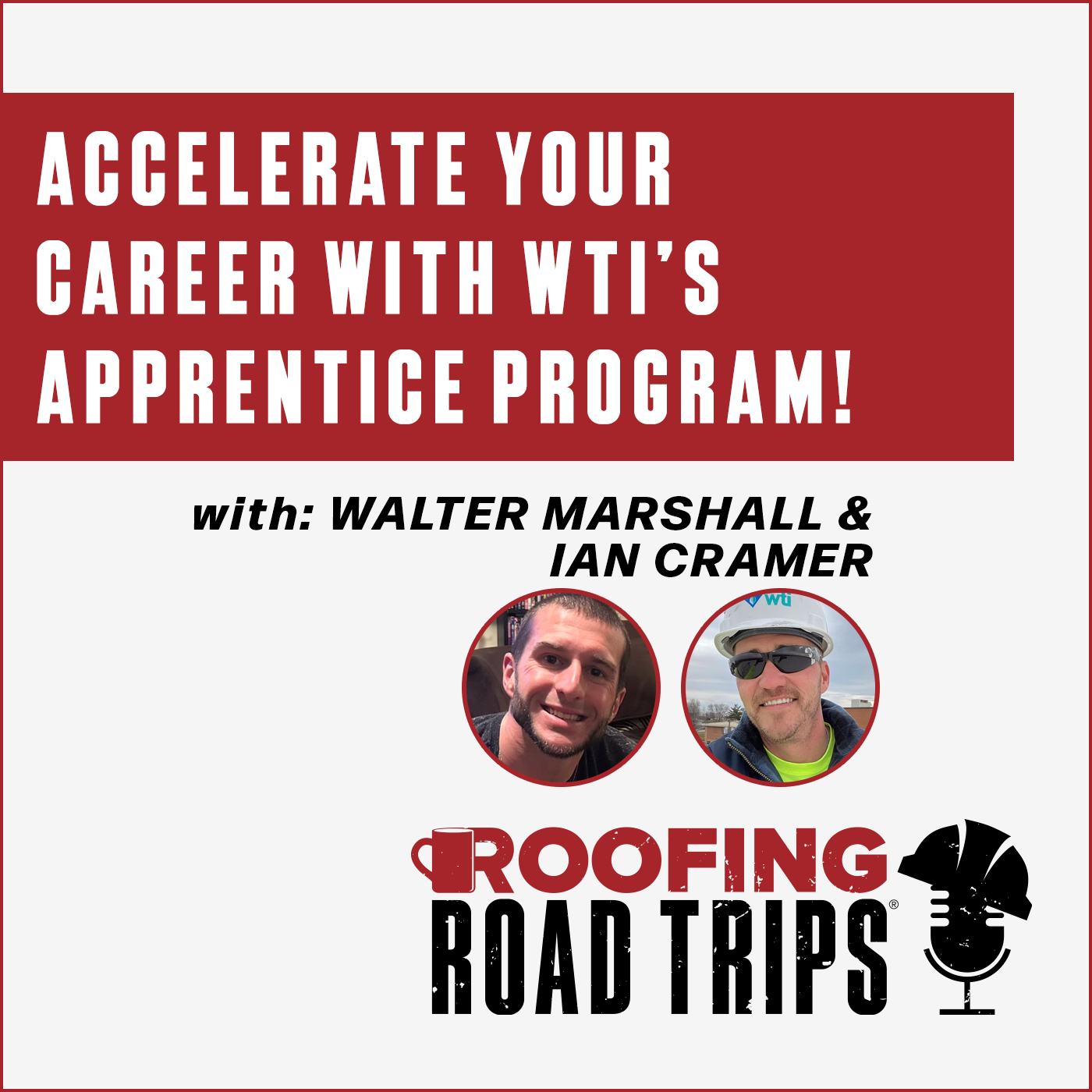 Walter Marshall & Ian Cramer - Accelerate Your Career With WTI’s Apprentice Program!