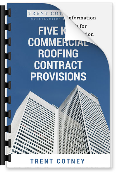 Trent-Cotney-Five-Key-Commercial-Roofing-Contract-Provisions