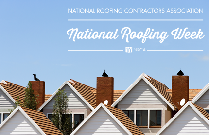 APR - IndNews- NRCA - National Roofing Contractors Association Announces June 3-9 is National Roofing Week
