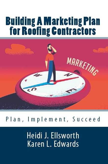 OCT - IndNews - RCS - Heidi J. Ellsworth and Karen L. Edwards Author a Second Marketing Book for Roofing Contractors