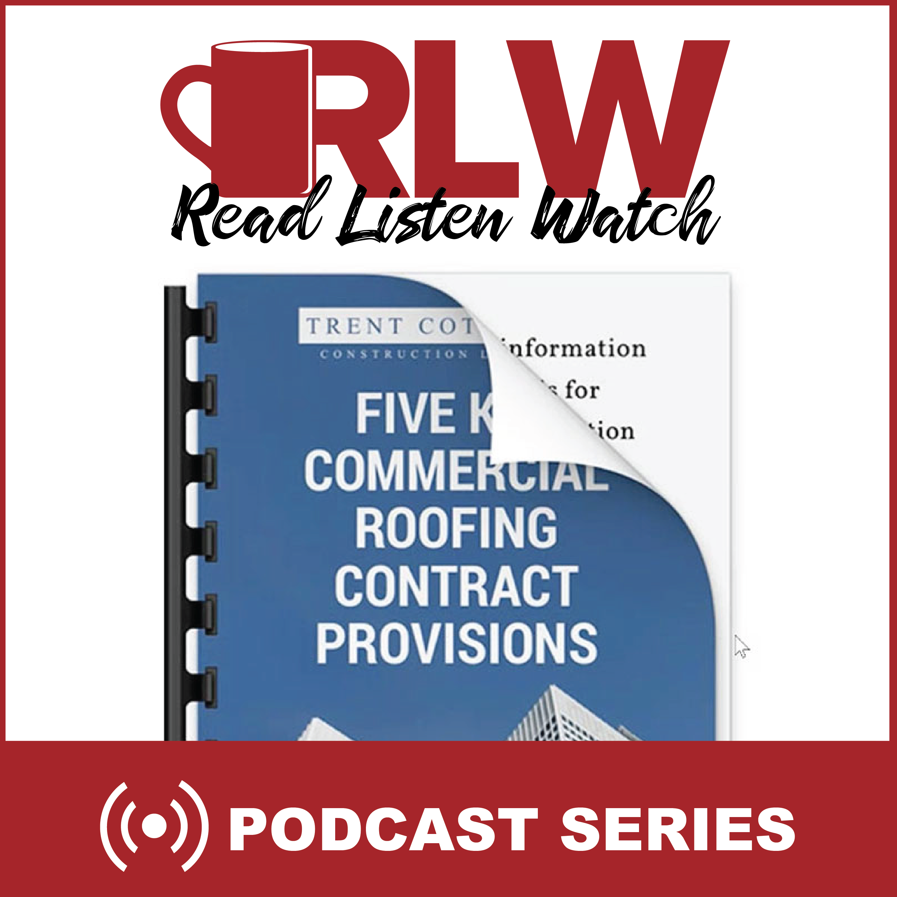 Ask Trent Cotney about the Five Key Roofing Contract Provisions