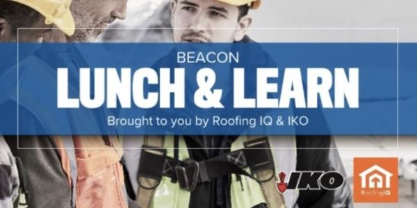 Beacon -  Lunch & Learn brought to you by IKO and IQ