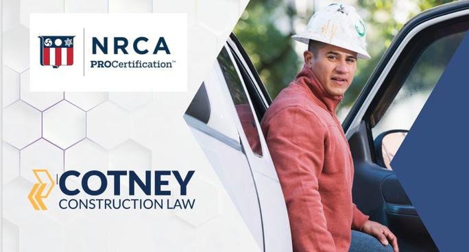 Cotney Consrtuction Law Helps NRCA