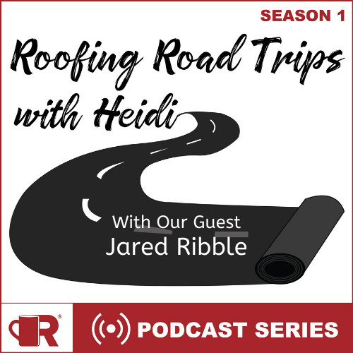 Roofing Road Trip with Jared Ribble