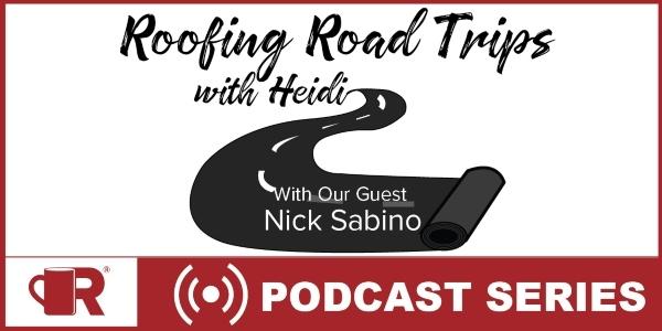 Roofing Road Trip with Nick Sabino