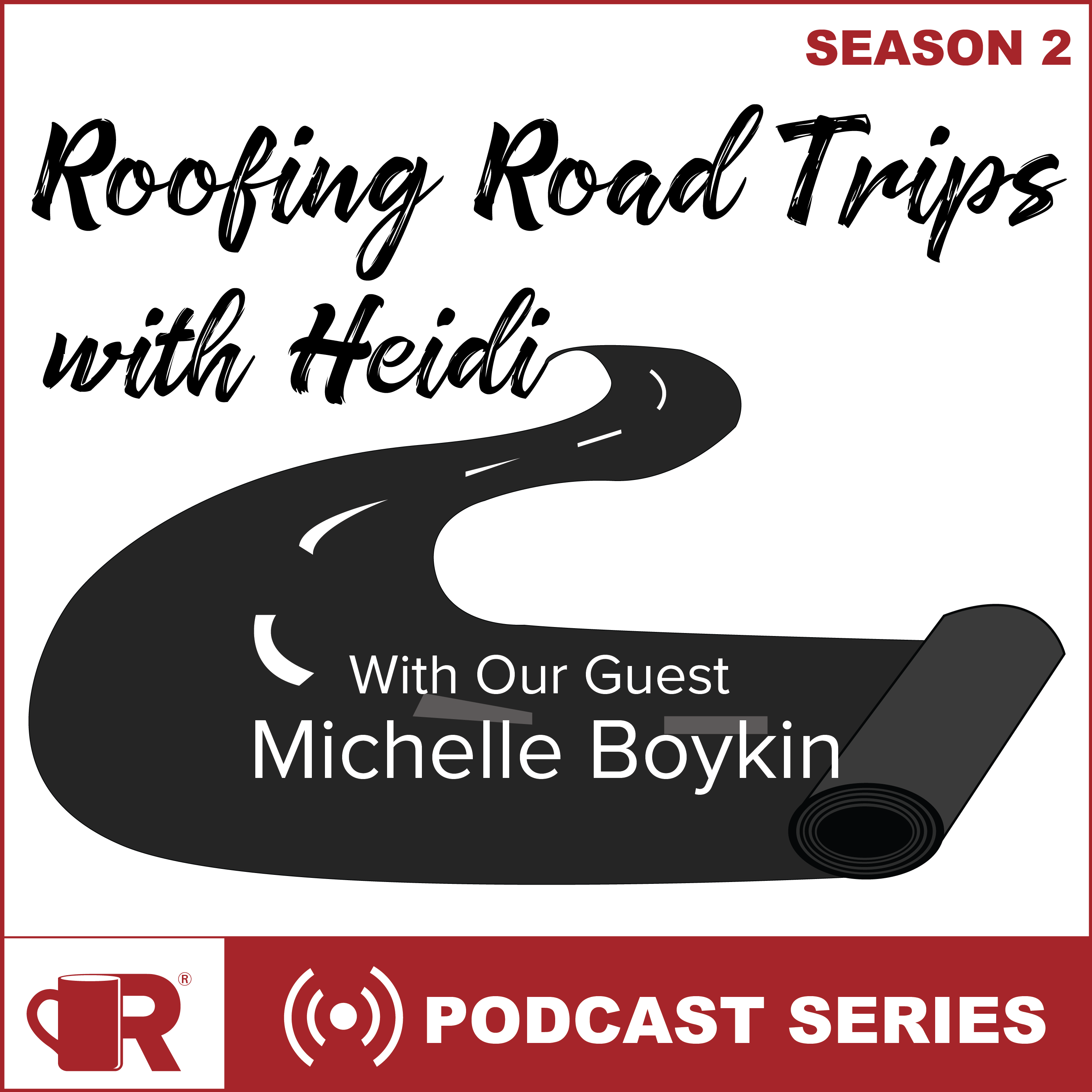 Roofing Road Trips with Heidi- Michelle Boykin
