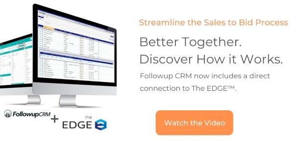 Estimating Edge - Streamline the Sales to Bid Process - Followup CRM & The EDGE™ Integration