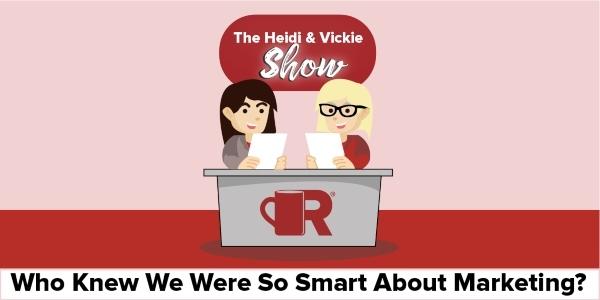 Heidi and Vickie Smart About Marketing