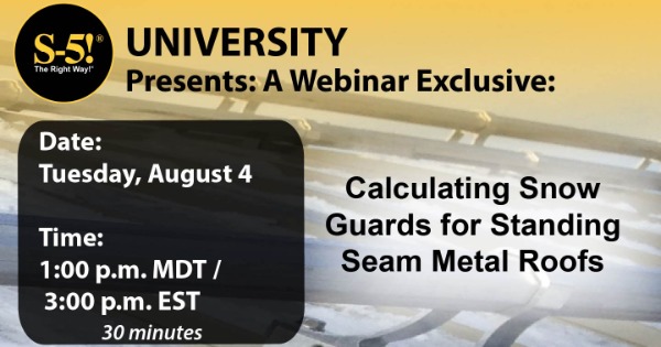 S-5! Webinar Calculating Snow Guards for Standing Seam Metal Roofs