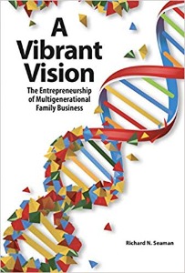 Seaman - A Vibrant Vision: The Entrepreneurship of Multigenerational Family Business