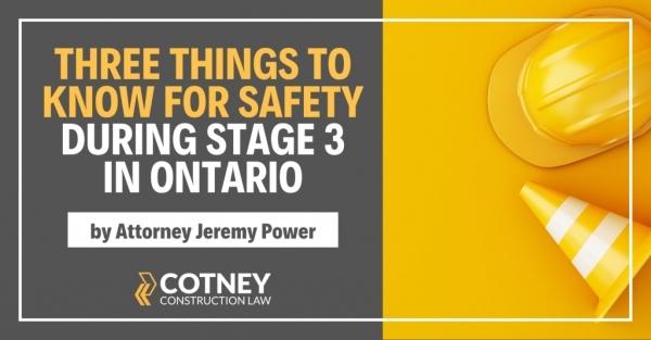 Cotney Construction Law Safety During Stage 3