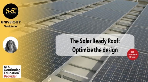 S-5! - The Solar Ready Roof: Optimize The Design