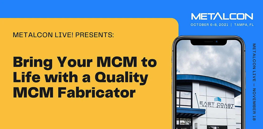 METALCONLive! — Bring Your MCM to Life with a Quality MCM Fabricator