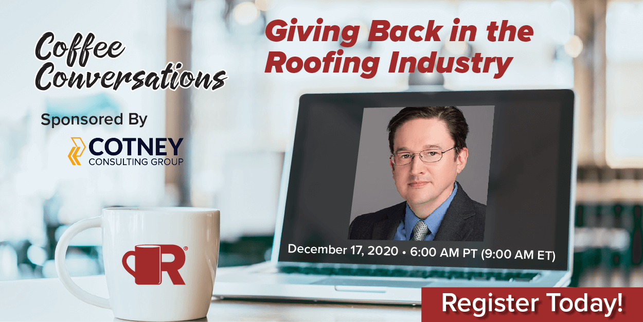 Cotney - S2:E8 Coffee Conversation - Giving Back in the Roofing Industry Sponsored by Cotney Construction Law - REGISTER