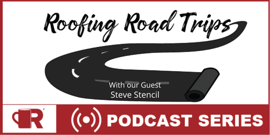 Roofing Road Trip with Steve Stencil