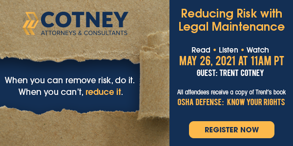Cotney - Reducing Risk with Legal Maintenance