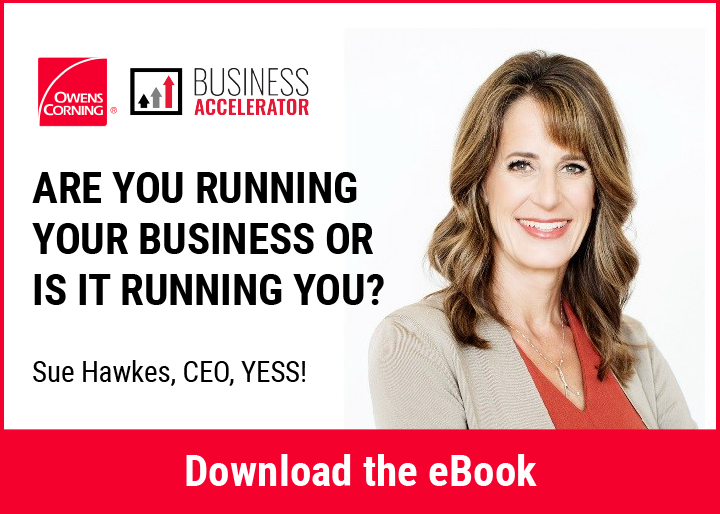 Owens Corning - Navigation Ad - Are You Running Your Business or is it Running You? Sue Hawkes eBook