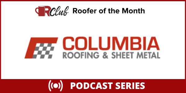 Columbia Roofing and Sheet Metal Sept Roofer of the Month