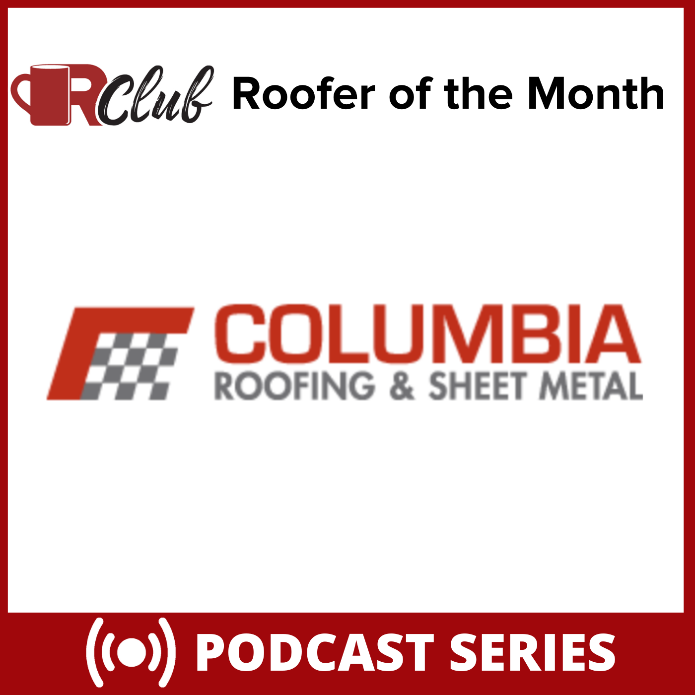 Columbia Roofing - ROTM