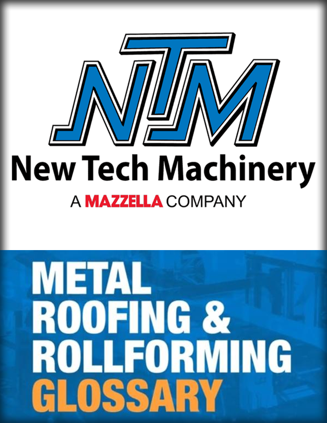 New Tech Machinery - Metal Roofing & Rollforming Glossary