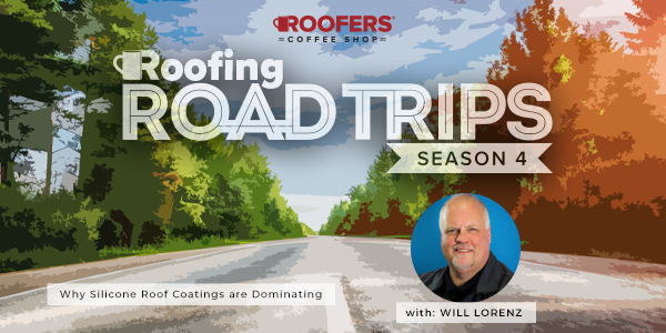 Will Lorenz - Why Silicone Roof Coatings are Dominating - PODCAST TRANSCRIPTION