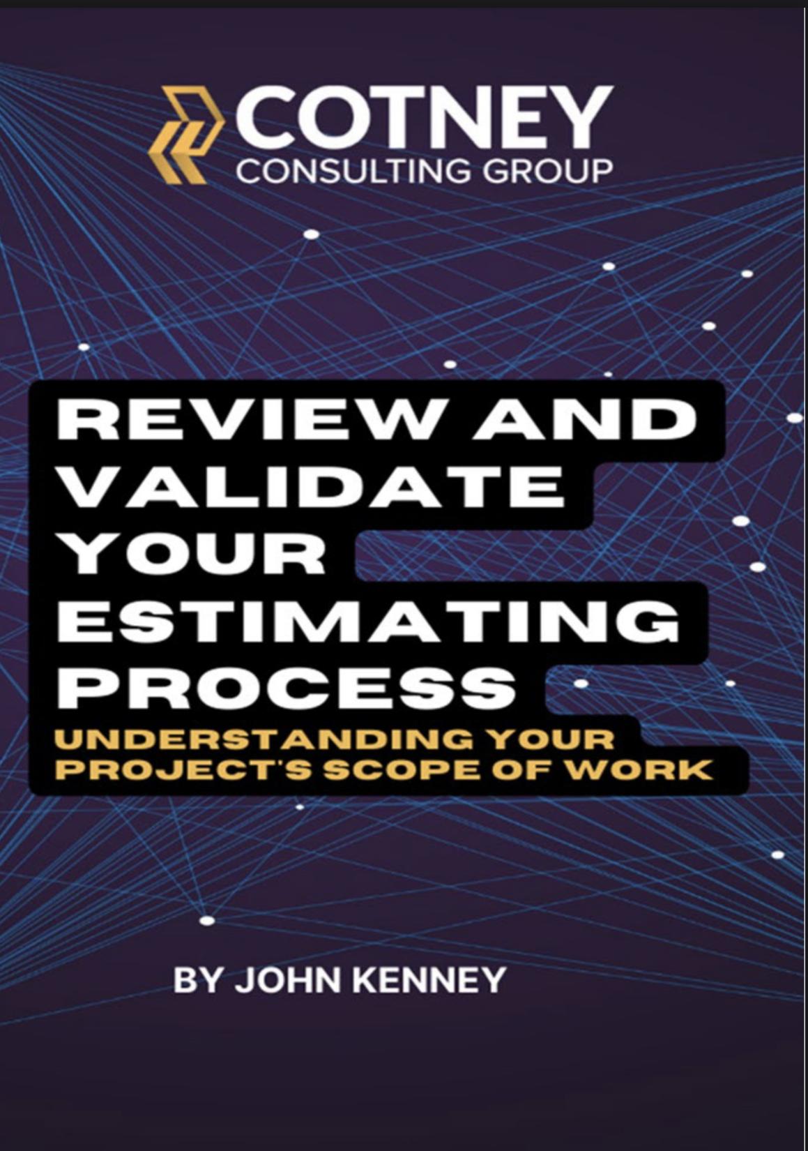 Cotney Consulting Group - Review and Validate Your Estimating Process eBook