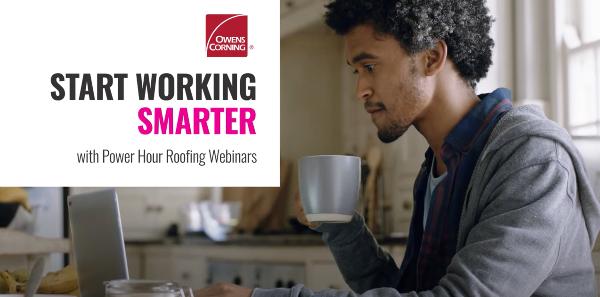 Owens Corning Power Hour webinar