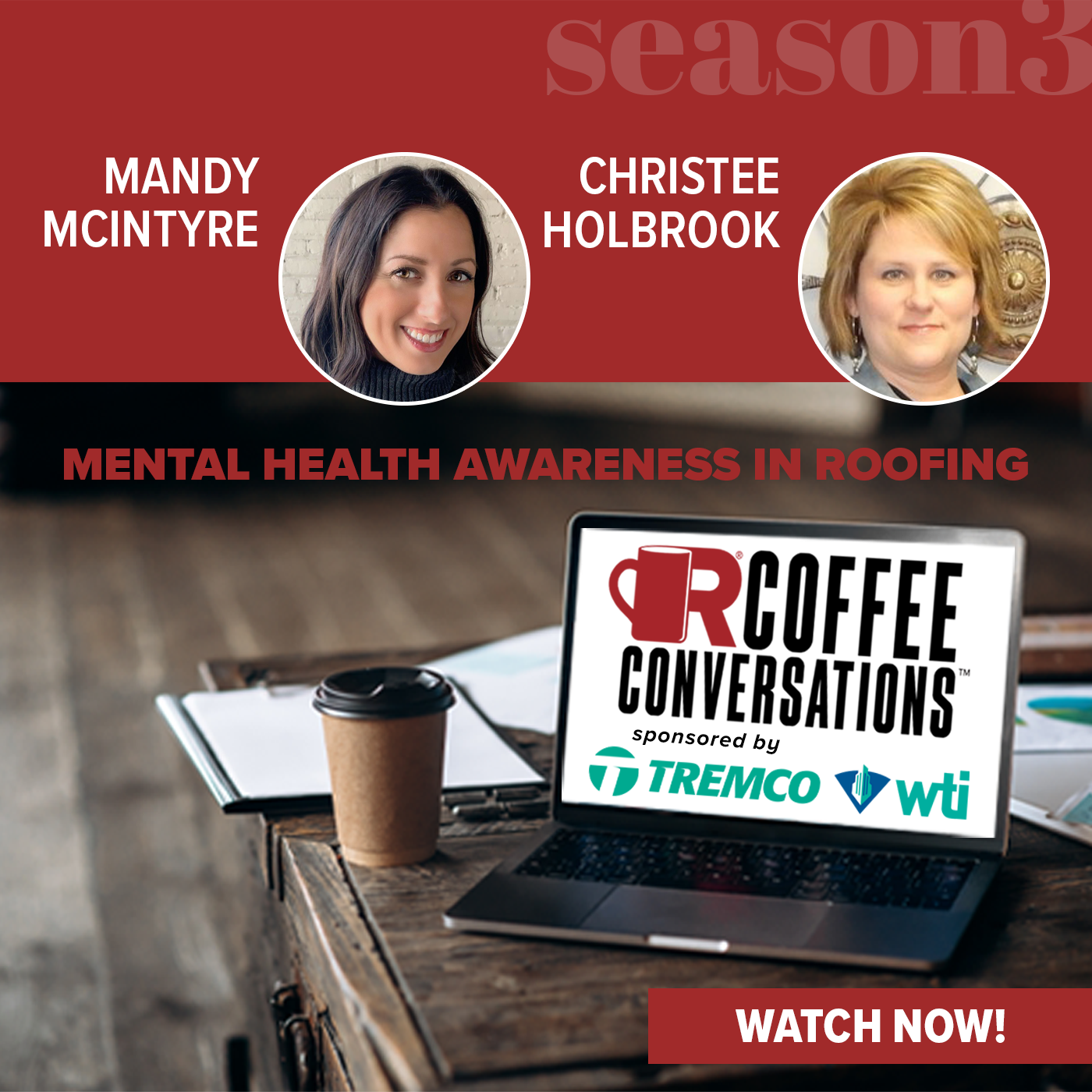 TremcoWTI - Coffee Conversations - The Importance of Mental Health Awareness in Roofing - Sponsored by Tremco & WTI - POD