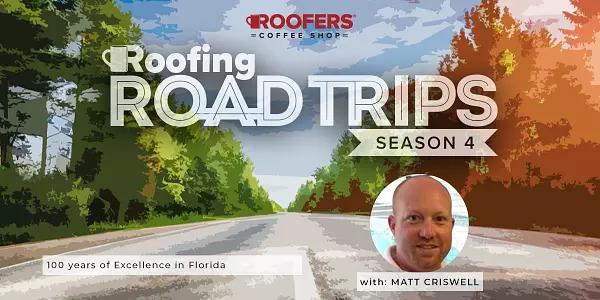 FRSA Roofing Road Trips Matt Criswell