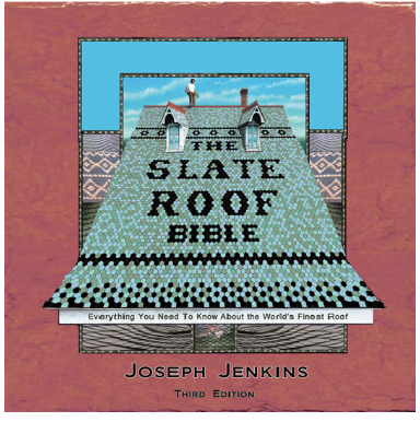 John stortz & Son - Jenkins Slate Roof Bible – 3rd Edition