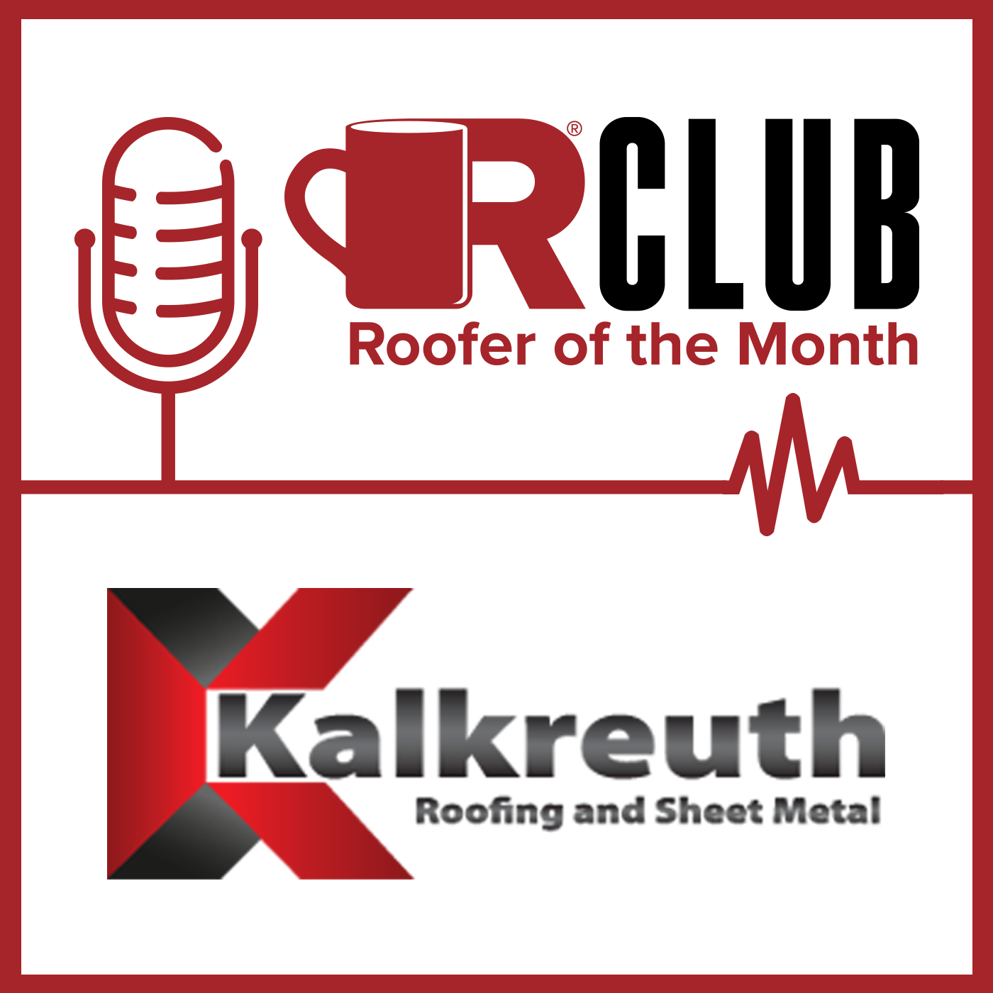 September ROTM - Kalkreuth Roofing - POD