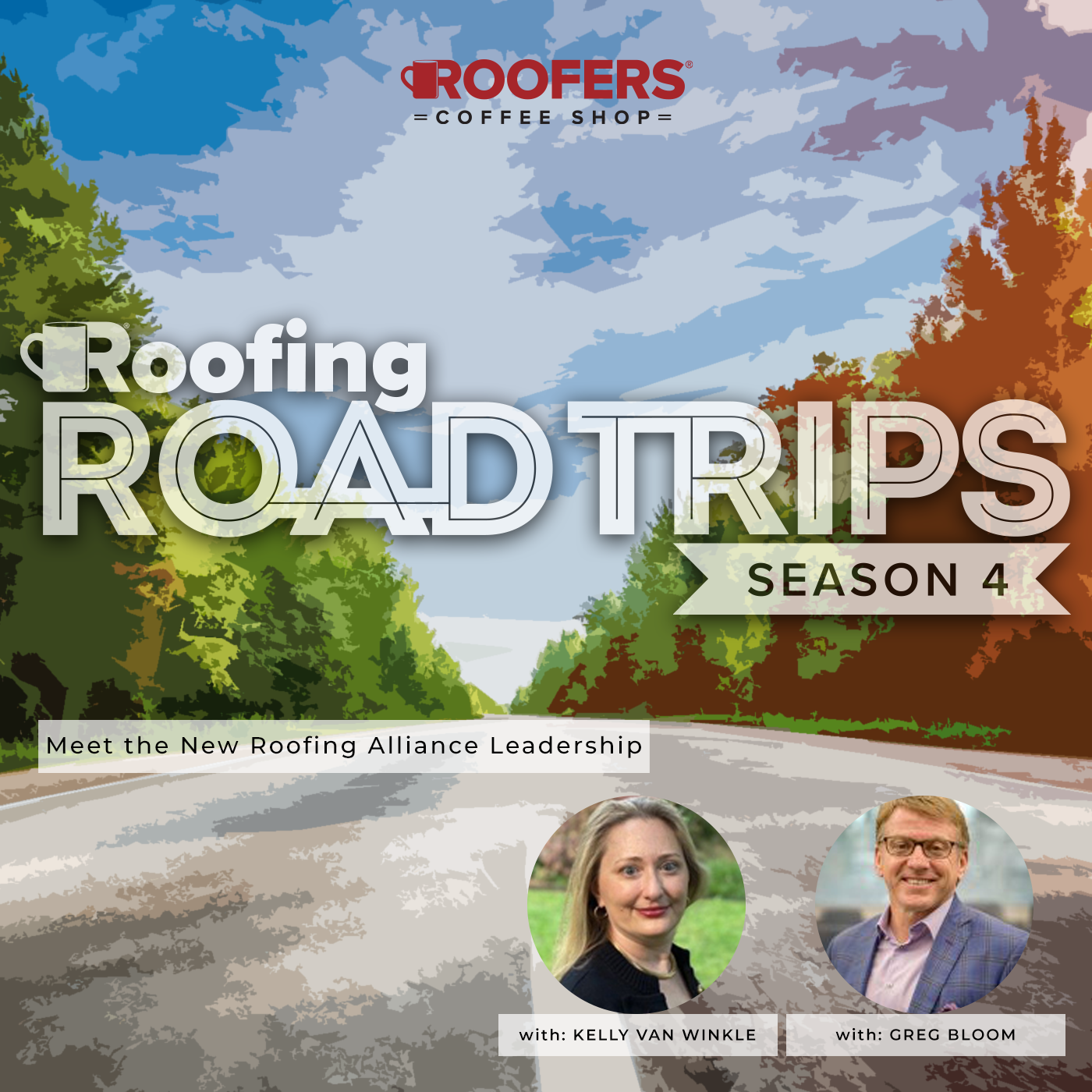 Roofing Alliance - Kelly Van Winkle & Greg Bloom - Meet the new Roofing Alliance Leadership - POD