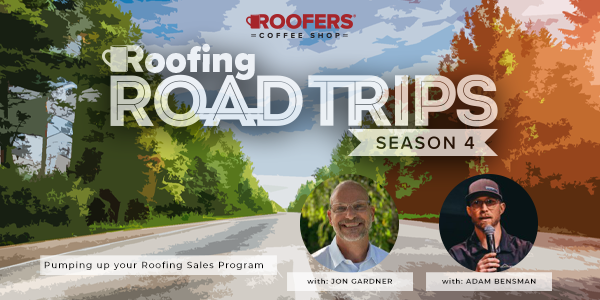 Jon Gardner & Adam Bensman - Pumping up your Roofing Sales Program