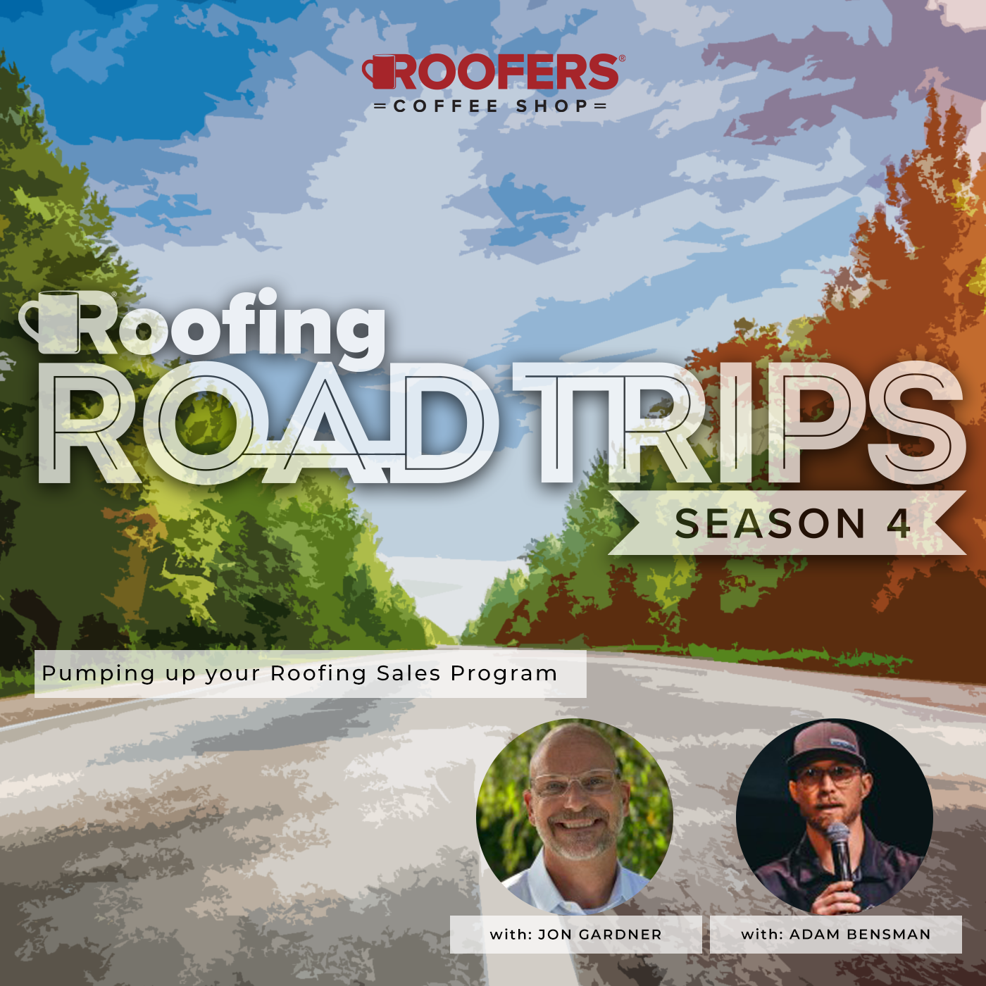 Jon Gardner, Owens Corning & Adam Bensman, the Roof Strategist - Pumping up your Roofing Sales Program