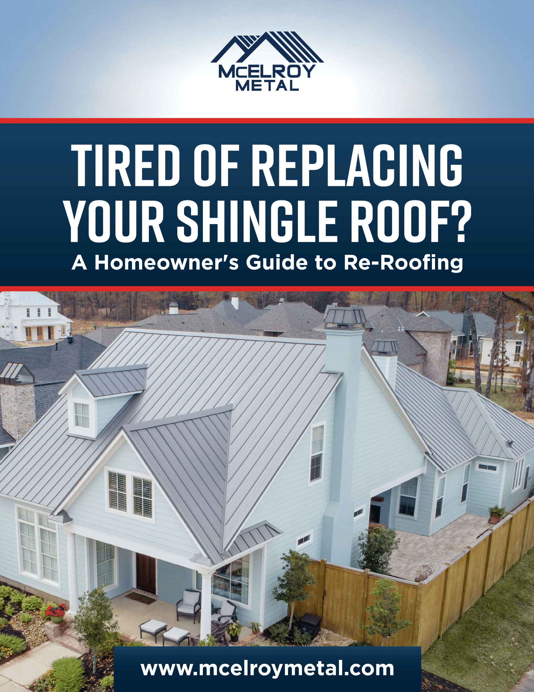 McElroy Metal eBook - Tired of Replacing  Your Shingle Roof?