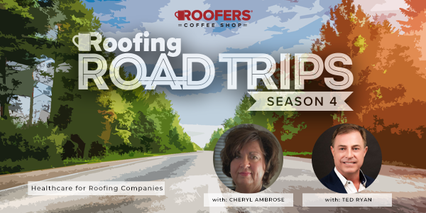 Cheryl Ambrose and Ted Ryan - Healthcare for Roofing Companies