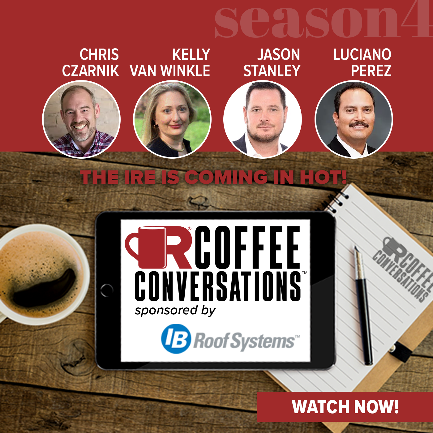 IB Roof - Coffee Conversations - The IRE is Coming in HOT! - POD