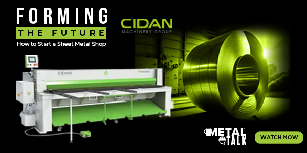 CIDAN - MetalTalk - How to Start a Sheet Metal Shop - Watch