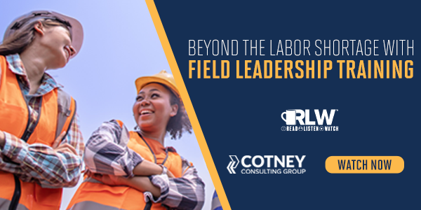 Cotney Consulting Labor Shortage Watch Now