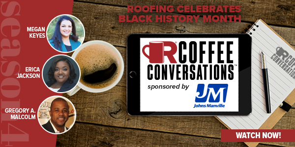 JM - Coffee Conversations - Roofing Celebrates Black History Month - WATCH