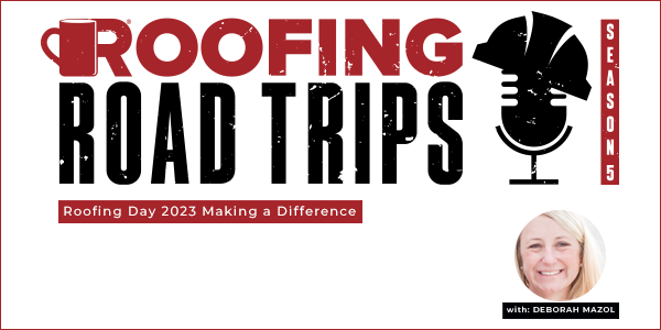 Deborah Mazol - Roofing Day 2023 Making a Difference