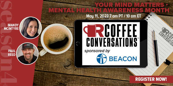 Beacon - Coffee Conversations - Your Mind Matters – Mental Health Awareness Month	 - REGISTER