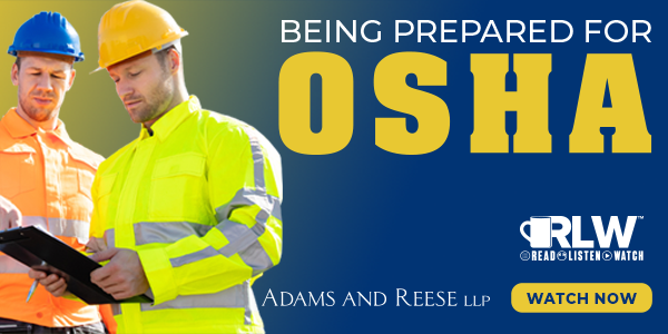 Adams and Reese Watch Now Being Prepared for OSHA