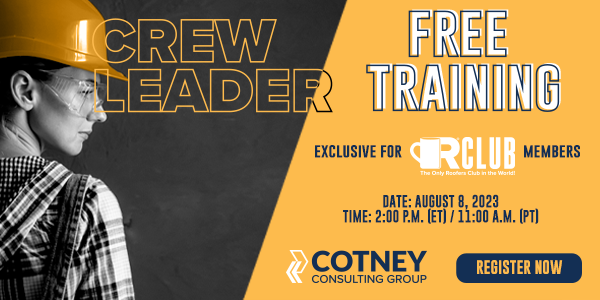 Exclusive R-Club Quarterly Training with Cotney Consulting Crew Leader
