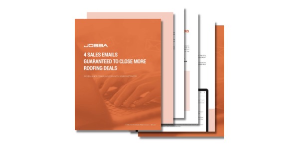 Jobba - 4 Sales Emails Guaranteed to Close More Roofing Deals