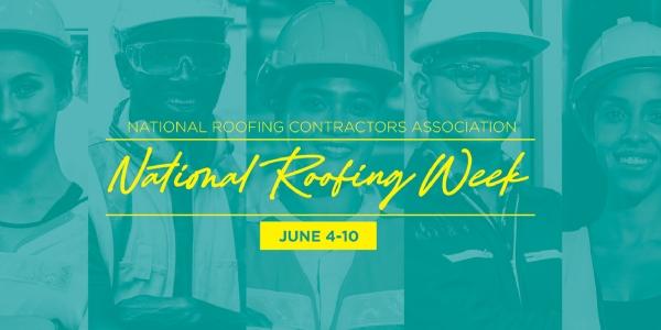 NRCA National Roofing Week 2023