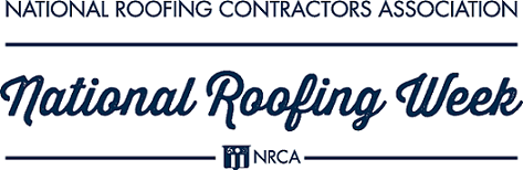 CRA - National Roofing Week - June 4-10, 2023