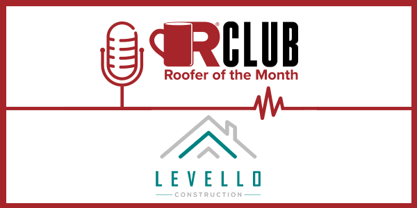 Levello Roofer of the Month