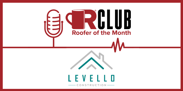 RClub-RooferOfTheMonth-Levello-SM